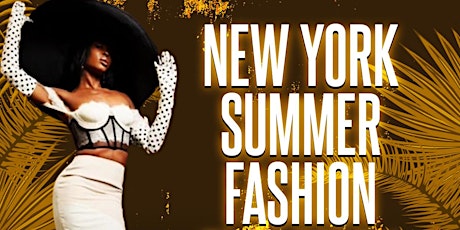 NEW YORK SUMMER FASHION EXPLOSION (NYSFE) 2024