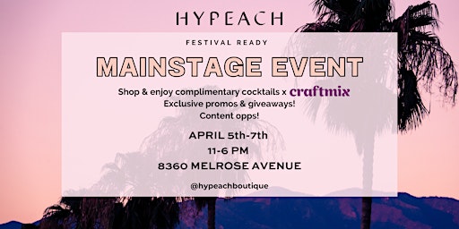 Mainstage Event at HYPEACH On Melrose  primärbild