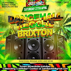 DANCEHALL & REGGAE in Brixton on a Saturday night!!! primary image