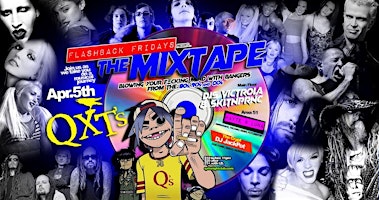 Imagem principal de QXT's Flashback Fridays presents The Mixtape: Best of the 80s, 90s & 00s