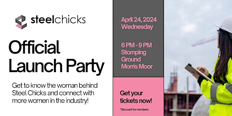 Steel Chicks Official Launch Party