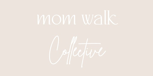 Imagem principal do evento The Mom Walk Collective:  Midland
