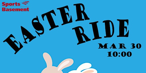 Primaire afbeelding van Easter Ride w/ Sports Basement!