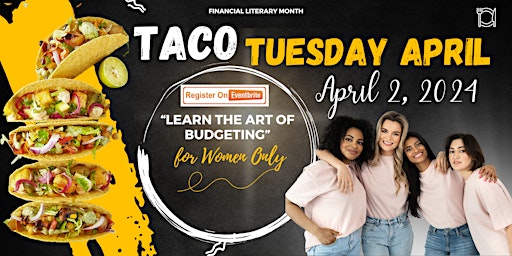 Primaire afbeelding van Empowerment Fiesta: Taco Tuesday Budgeting Workshop for Women