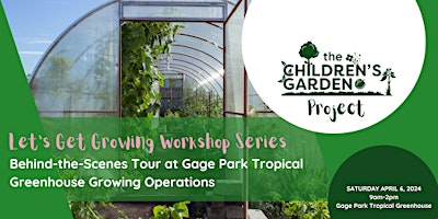Imagem principal do evento WORKSHOP #3 - Behind-the-Scenes at Gage Park Tropical Greenhouse