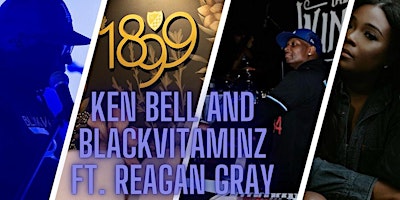 Ken Bell And The BLACKVITAMINZ | ft. Reagan Gray primary image