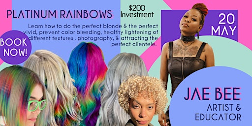 Platinum Rainbows with Jae Bee primary image