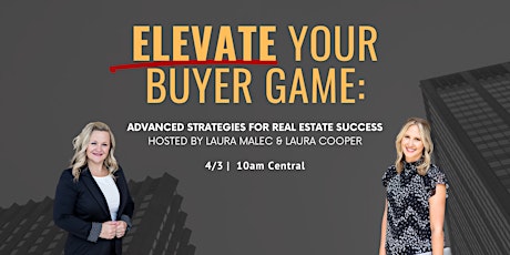 Elevate Your Buyer's Agent Game: Advanced Strategies for Success