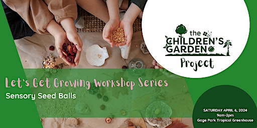 WORKSHOP #4 - Sensory Seed Balls - Dundurn Kitchen Garden primary image