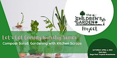 Imagem principal do evento WORKSHOP #5 - Compost Salad: Gardening with Kitchen Scraps