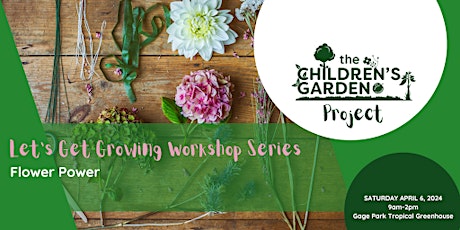 WORKSHOP #6 - Flower Power - Hamilton Children's Museum