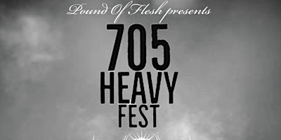 Image principale de 705 Heavy Fest