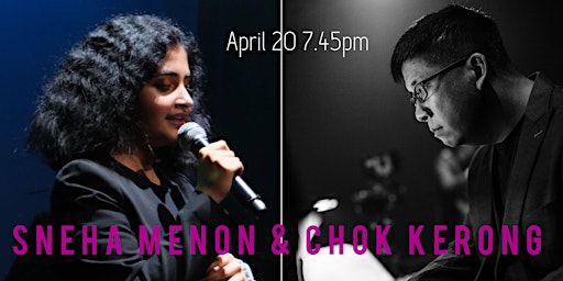 Sneha Menon & Chok Kerong @ The Jazz Loft primary image