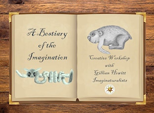 From the Bestiary of Imagination - Imaginaturalists Illustration Workshop