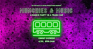 Imagem principal do evento Off the Rails  - Munchies and Music