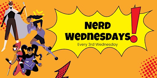 Immagine principale di Nerd Wednesdays - 3rd Wednesdays 