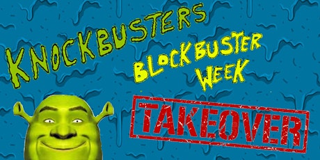 Knockbusters Takeover Blockbuster Week