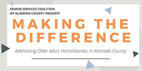 Making the Difference: Addressing Older Adult Homelessness in Alameda Count