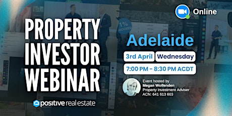 FREE Adelaide Property Investor Webinar 03/04/24, Wednesday