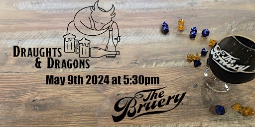 Immagine principale di Draughts & Dragons: A Night of DND and Drinks, Hosted by The Bruery 