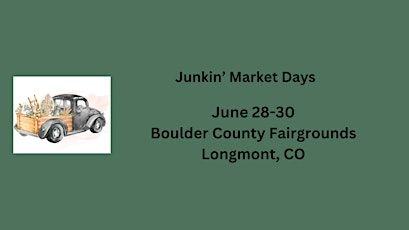 Junkin' Market Days Summer Event in Longmont (VENDORS)