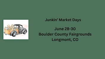Primaire afbeelding van Junkin' Market Days Summer Event in Longmont (VENDORS)