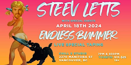 Primaire afbeelding van Live Stand Up Comedy Taping - Steev Letts 'Endless Bummer" - April  18th