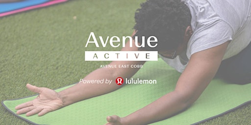 Primaire afbeelding van ↖️[ATL] Avenue Active Powered by lululemon (East Cobb | Marietta)