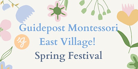 Spring Festival at Guidepost East Village