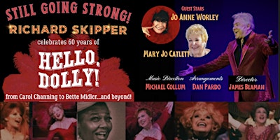 Primaire afbeelding van Still  Going Strong! Richard Skipper Celebrates 60 Years of Hello Dolly!