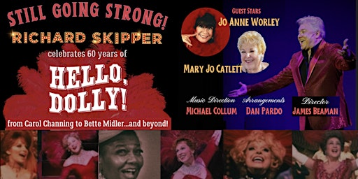 Hauptbild für Still  Going Strong! Richard Skipper Celebrates 60 Years of Hello Dolly!