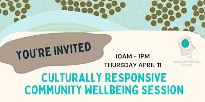 Imagen principal de **FREE** Culturally Responsive Community & Services Wellbeing Session