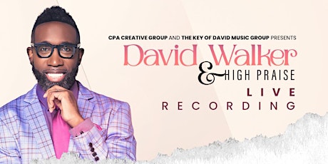 David Walker & High Praise Live Recording