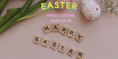 EASTER SPEED DATING 25-35 primary image