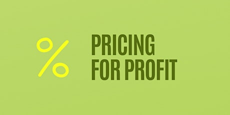 Workshop - Pricing for Profit