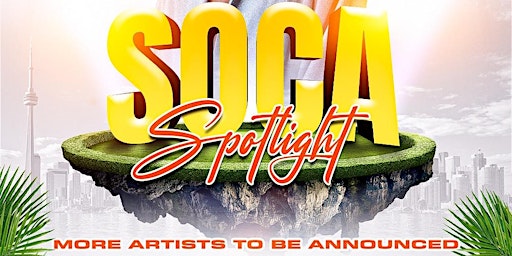 Primaire afbeelding van Soca Spotlight 6ix Islands Festival