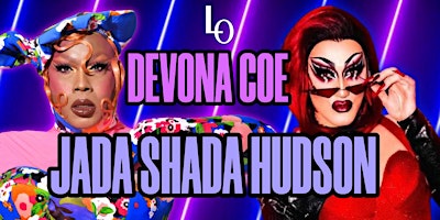 Hauptbild für Saturday Night Drag - Devona Coe & Jada Shada Hudson - 11:30pm
