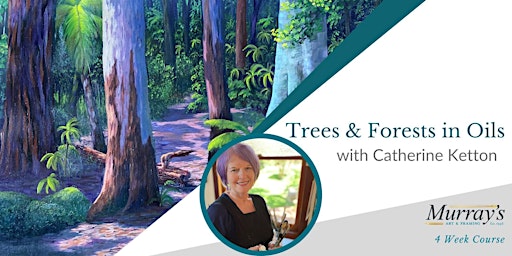 Primaire afbeelding van Trees and Forests in Oil with Catherine Ketton (Friday Morning, 4 Weeks)