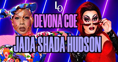 Primaire afbeelding van Saturday Night Drag - Devona Coe & Jada Shada Hudson - 8:30pm