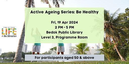 Imagem principal de Active Ageing Series: Be Healthy