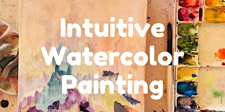 Intuitive Watercolor Painting