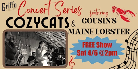 FREE Show w/ Cozycats & Cousin's Maine Lobster