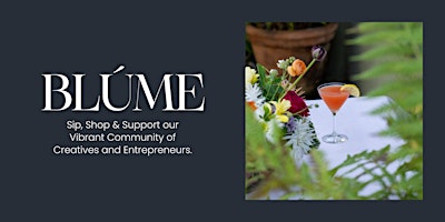 BLÚME - Supporting Local Creatives and Entrepreneurs primary image