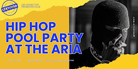 THURSDAY'S FREE ENTRY ARIA'S HIP HOP POOL PARTY