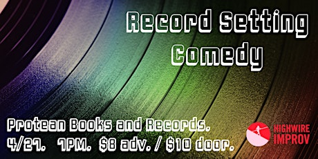Record Setting Comedy - Improv at Protean Books and Records