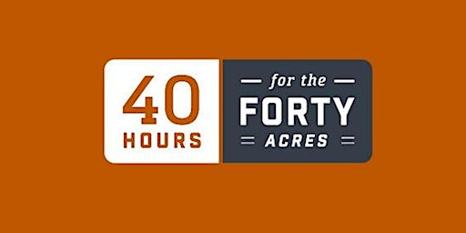 Imagem principal do evento 40 Hours for the Forty Acres Happy Hour 2024