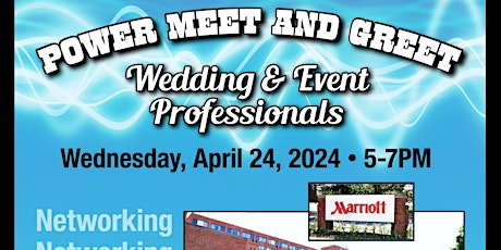 Power Meet & Greet for Wedding & Event Professionals at the Albany Marriott