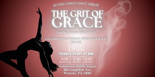 Imagem principal do evento The Grit of Grace: Second Chance Dance First Annual Dance Recital