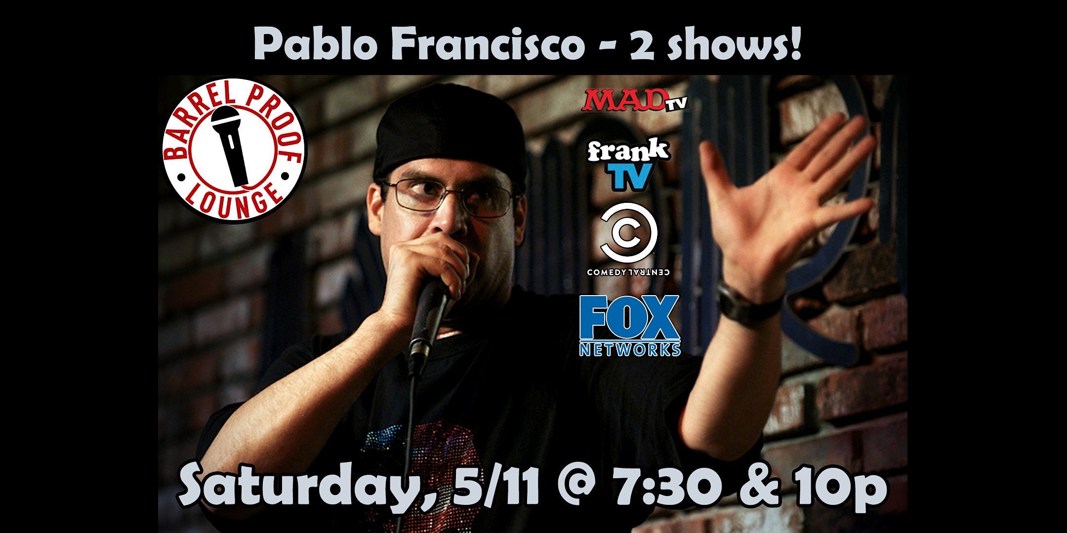 Headline Comedy – Pablo Francisco – Downtown Santa Rosa – Early Show!