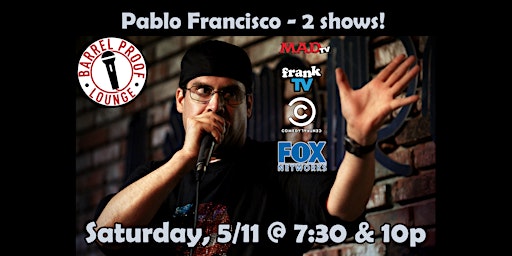 Primaire afbeelding van Headline Comedy - Pablo Francisco - Downtown Santa Rosa - Early Show!